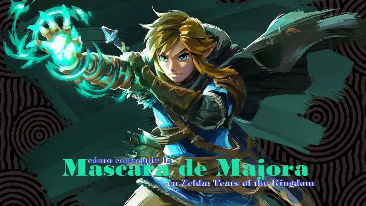 Zelda Tears Of The Kingdom Conseguir La M Scara De Majora