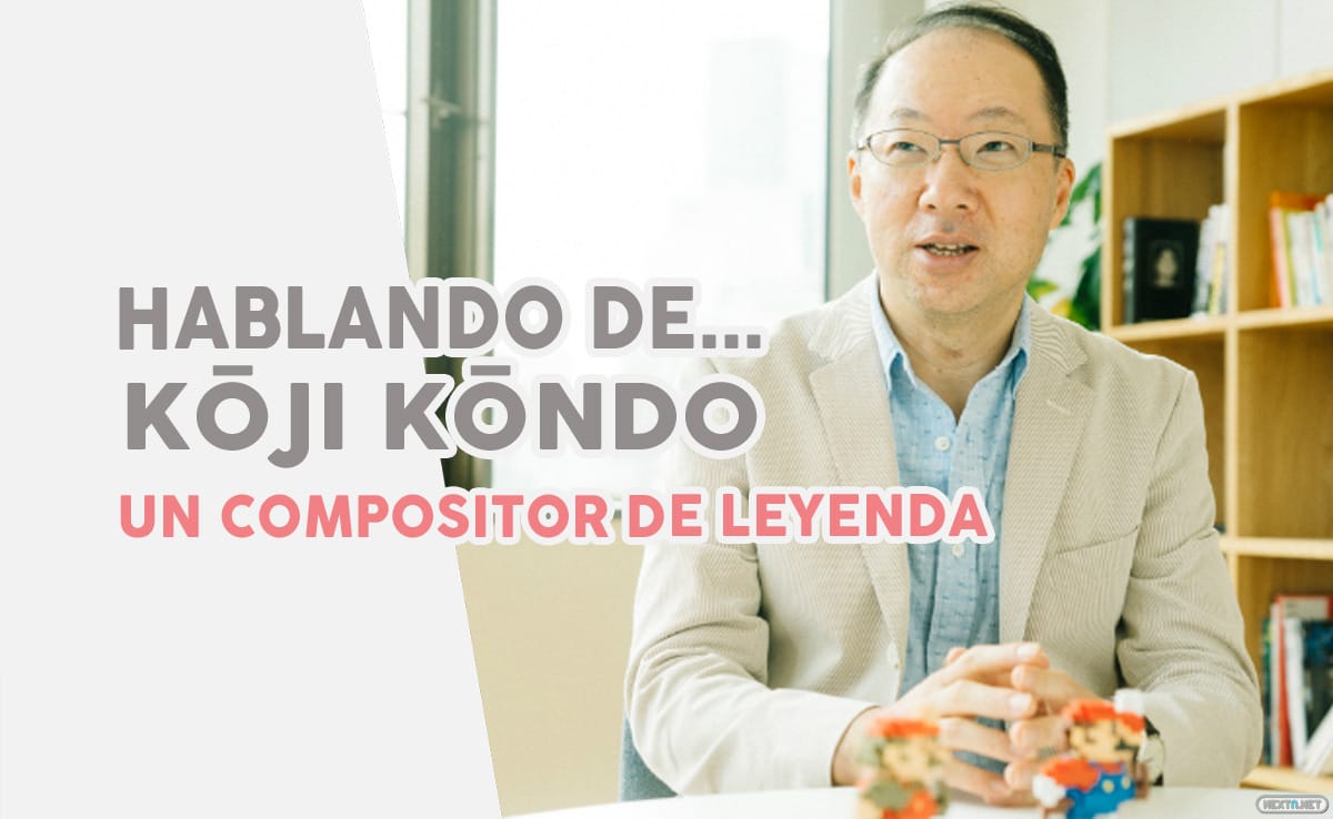 Hablando de Kōji Kondō compositor Nintendo