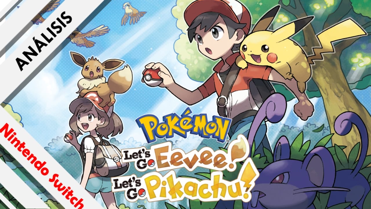 Análisis Pokémon Let's Go Eevee Pikachu