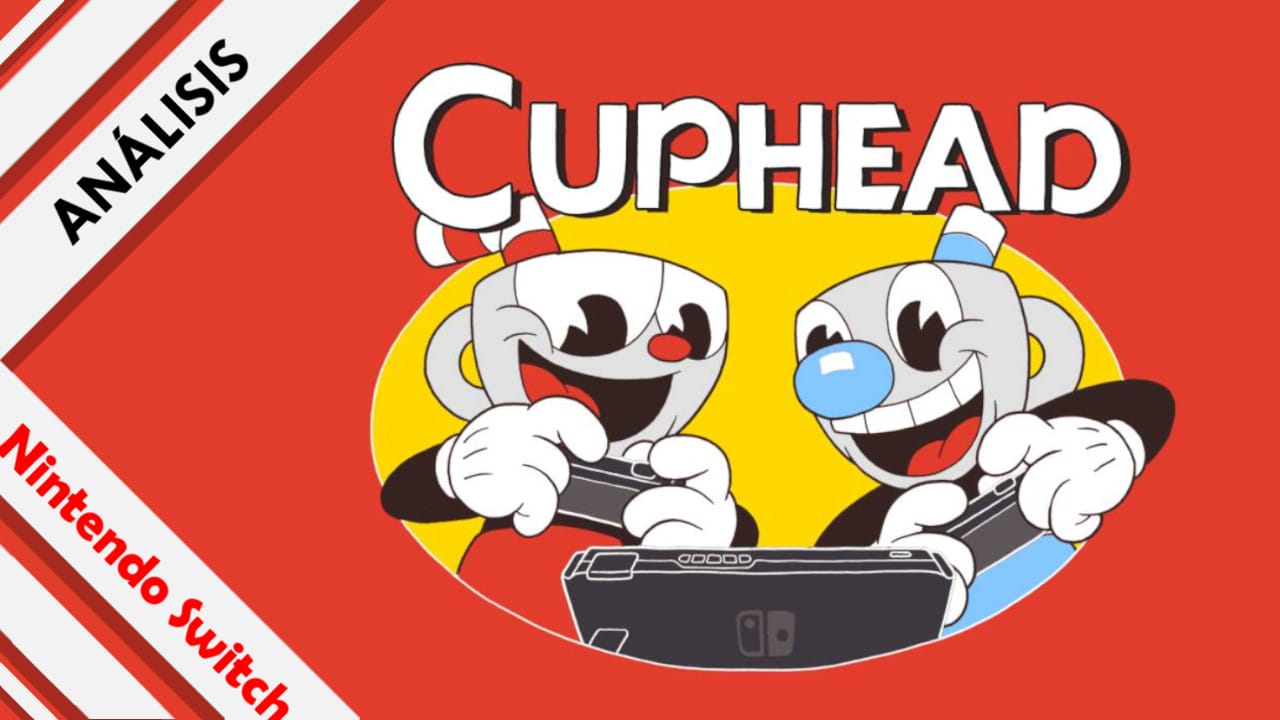 Análisis Cuphead para Nintendo Switch