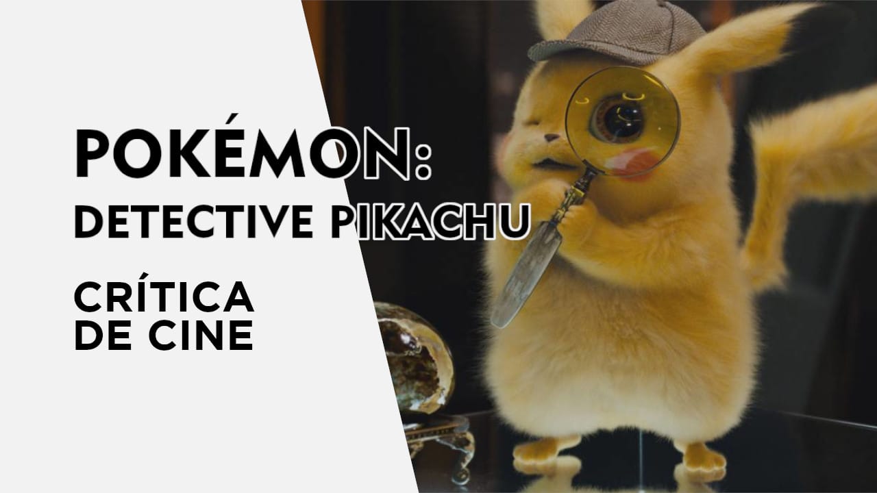 Película de Pokémon: Detective Pikachu