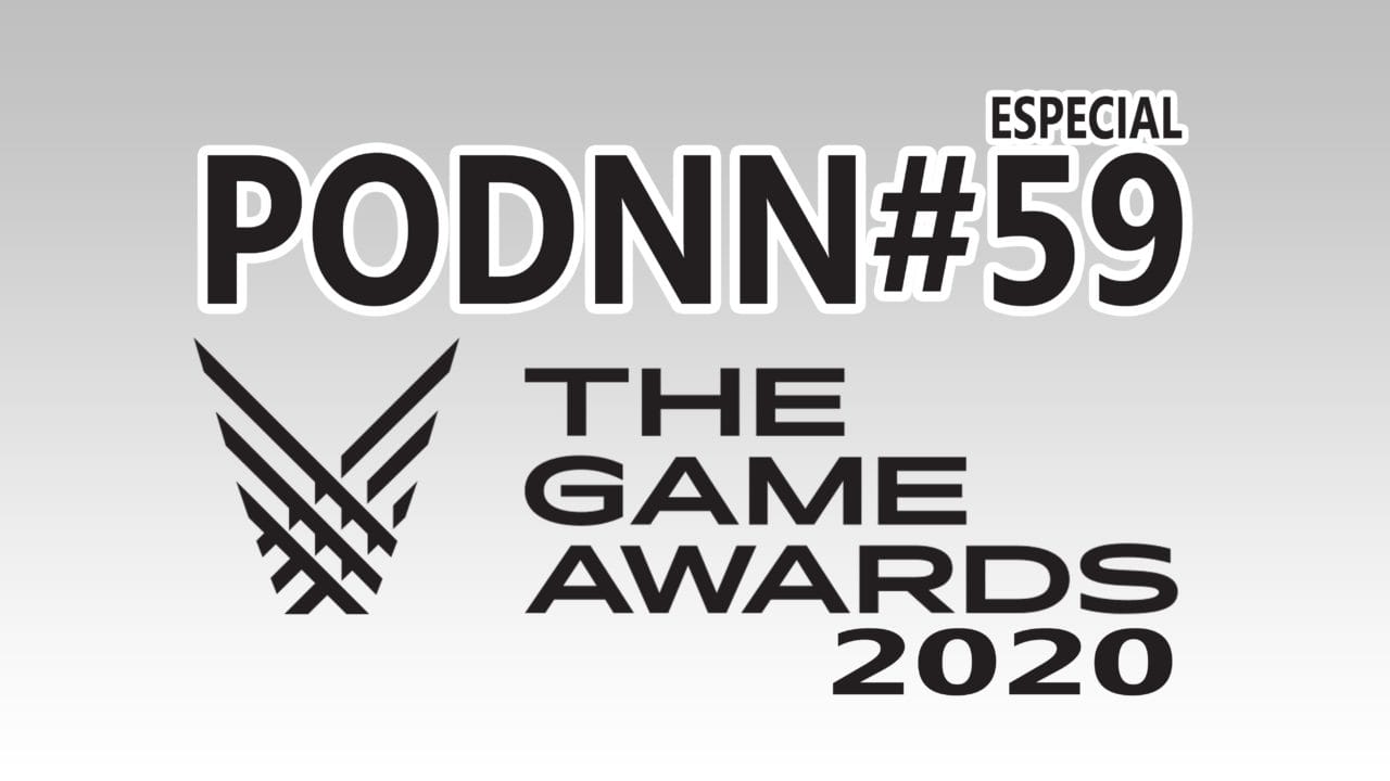 PodNN 59 Podcast Especial The Game Awards