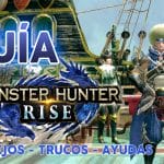 Guia Monster Hunter Rise Trucos