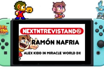 NextNtrevistando Alex Kidd in Miracle World DX Ramón Nafria