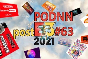 PodNN 63 Podcast Post E3 2021
