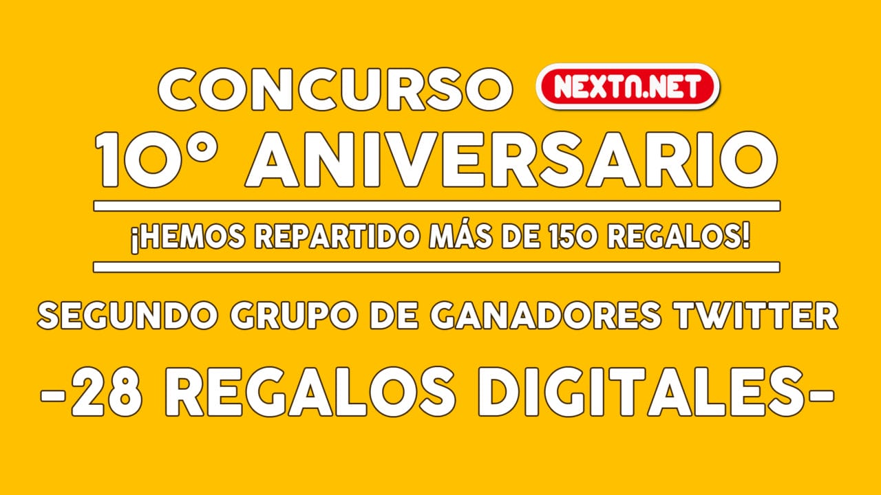 Concurso 10 Aniversario NextN DORADO - GANADORES DIGITALES #10AniversarioNextN