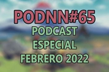 PodNN 65 podcast Especial febrero 2022