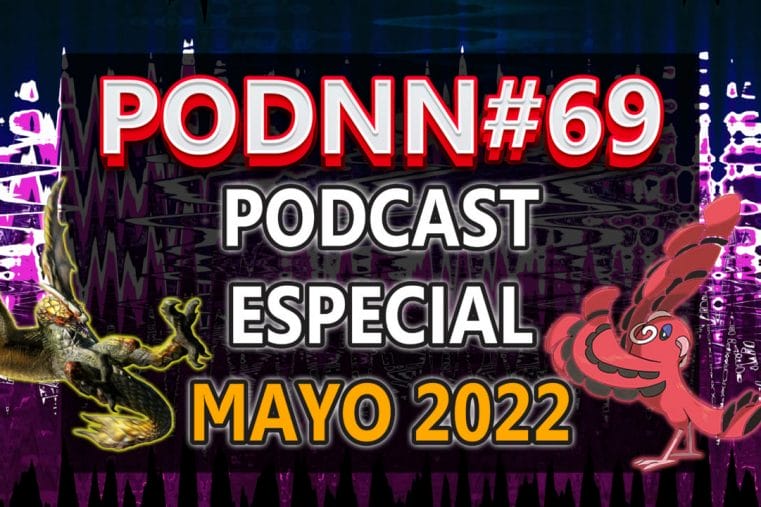 PodNN69 PodNN 69 podcast Especial mayo 2022