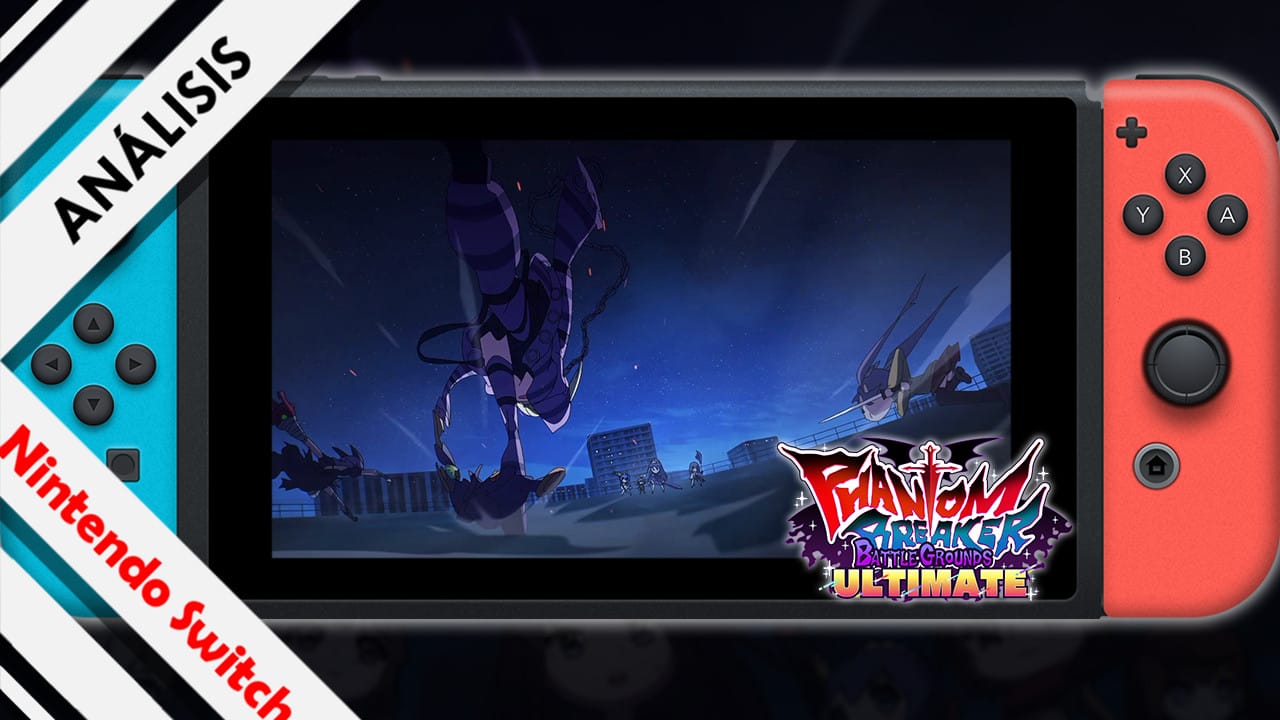 Análisis Phantom Breaker Battle Grounds Ultimate Nintendo Switch