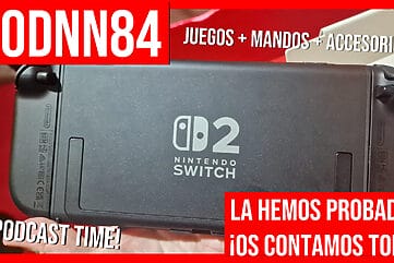 PodNN84 Podcast Nintendo Switch 2 Experience Madrid