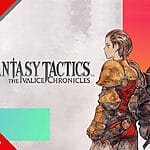 Final Fantasy Tactics: The Ivalice Chronicles