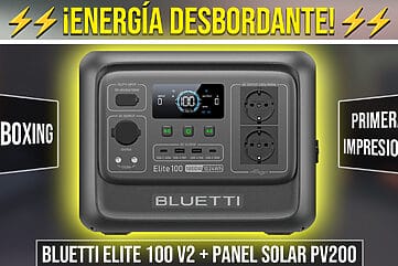 Unboxing generador solar portátil Bluetti Elite 100 y placa solar PV200