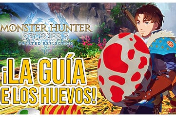 Guía Huevos Monsties Monster Hunter Stories 3 Twisted Reflection