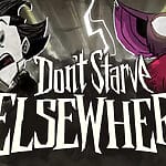Don't Starve Elsewhere