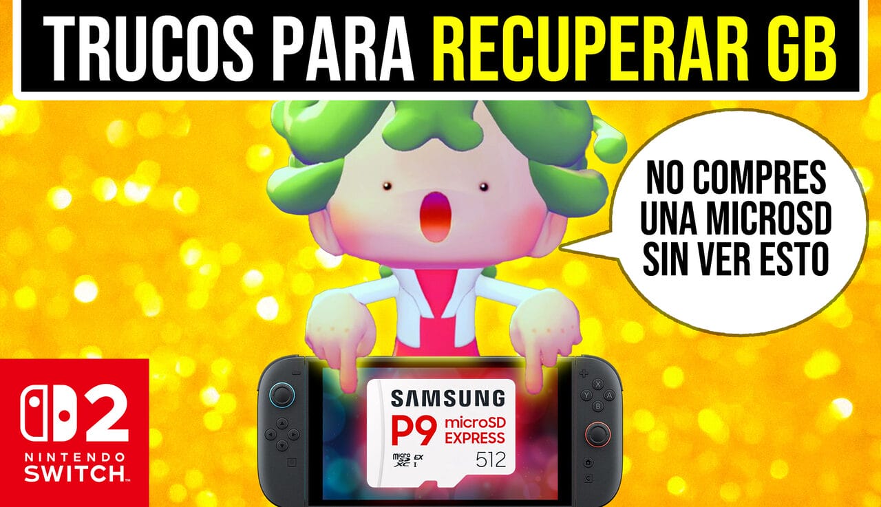 Trucos ahorrar espacio Samsung P9 microSD Express Nintendo Switch 2
